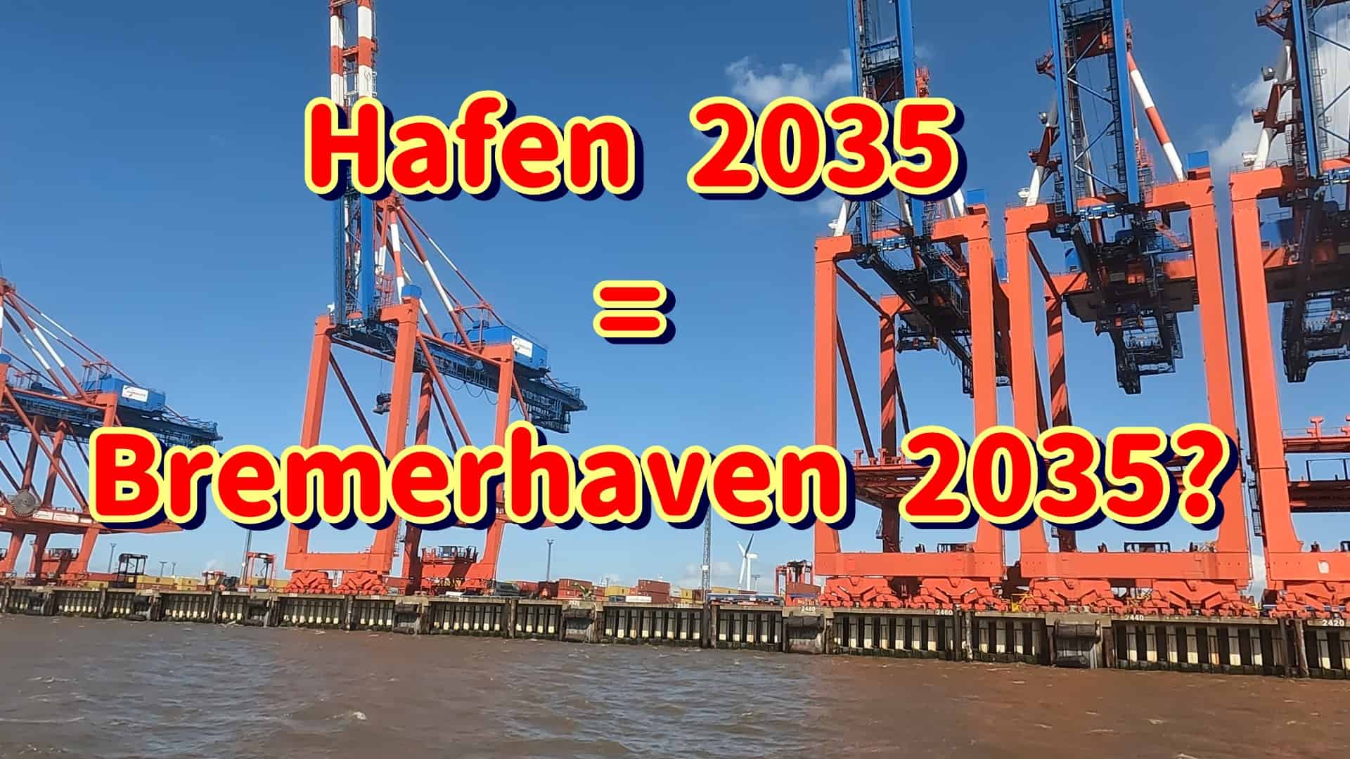 Hafen 2035 = Bremerhaven 2035?