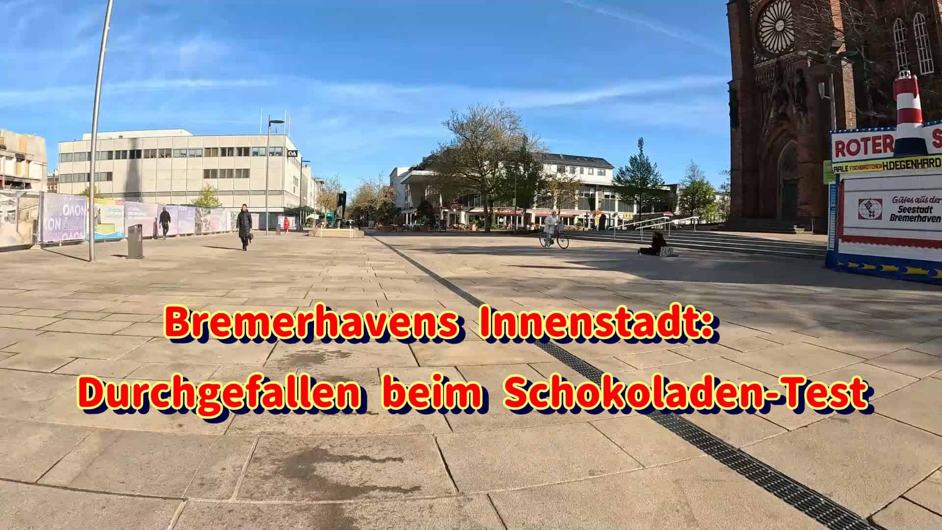 Bremerhavens Innenstadt: Durchgefallen beim Schokoladen-Test